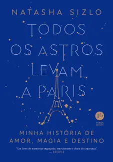 Baixar Livro Todos os Astros Levam a Paris - Natasha Sizlo em ePub PDF Mobi ou Ler Online
