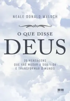 Baixar Livro O que Disse Deus - Neale Donald Walsch em ePub PDF Mobi ou Ler Online