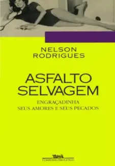 Baixar Livro Asfalto Selvagem - Nelson Rodrigues em ePub PDF Mobi ou Ler Online