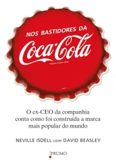 Baixar Livro Nos bastidores da Coca-Cola - Neville Isdell em ePub PDF Mobi ou Ler Online