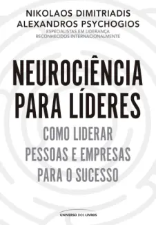 Baixar Livro Neurociência para Líderes - Nikolaos Dimitriadis em ePub PDF Mobi ou Ler Online