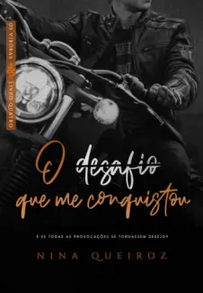 Baixar Livro O Desafio Que Me Conquistou - Nina Queiroz em ePub PDF Mobi ou Ler Online