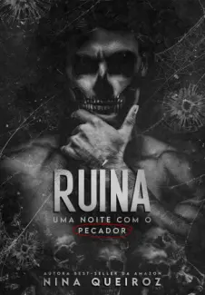 Baixar Livro Ruína: Uma Noite Com O Pecador - Nina Queiroz em ePub PDF Mobi ou Ler Online