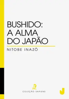 Baixar Livro Bushido: A alma do Japão - Nitobe Inazo em ePub PDF Mobi ou Ler Online