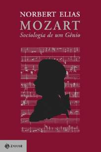 Baixar Livro Mozart: Sociologia de um Gênio - Nobert Elias em ePub PDF Mobi ou Ler Online