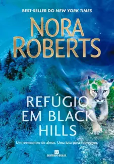 Baixar Livro Refúgio em Black Hills - Nora Roberts em ePub PDF Mobi ou Ler Online