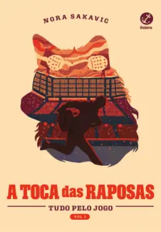 Baixar Livro A Toca das Raposas - Tudo pelo Jogo Vol. 1 - Nora Sakavic em ePub PDF Mobi ou Ler Online