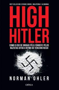 Baixar Livro High Hitler - Norman Ohler em ePub PDF Mobi ou Ler Online