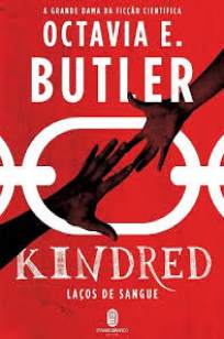 Baixar Livro Kindred – Laços de Sangue - Octavia E. Butler em ePub PDF Mobi ou Ler Online
