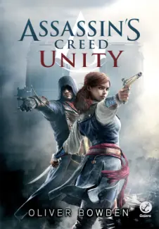 Baixar Livro Unity - Assassin’s Creed Vol. 7 - Oliver Bowden em ePub PDF Mobi ou Ler Online
