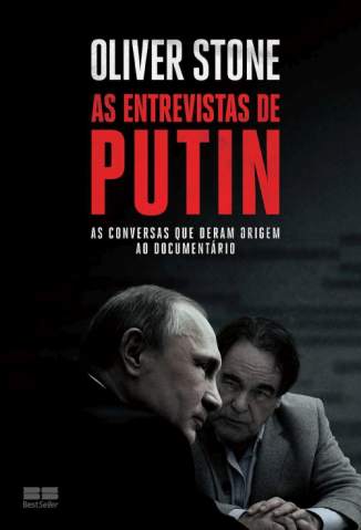 Baixar Livro As Entrevistas de Putin - Oliver Stone em ePub PDF Mobi ou Ler Online