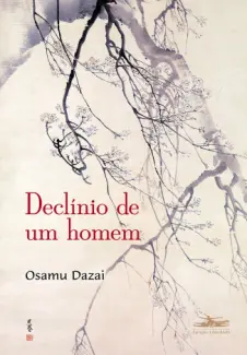 Baixar Livro Declinio de um Homem - Osamu Dazai em ePub PDF Mobi ou Ler Online