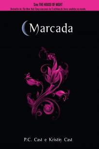 Baixar Livro Marcada - House of Night  Vol. 1 - P.C Cast  em ePub PDF Mobi ou Ler Online