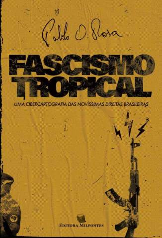 Baixar Livro Fascismo Tropical - Pablo Ornelas Rosa em ePub PDF Mobi ou Ler Online