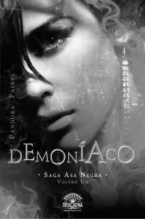 Baixar Demoniaco - Saga Asa Negra Vol. 1 - Pandora Fairel ePub PDF Mobi ou Ler Online