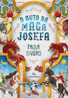 Baixar Livro O Auto da Maga Josefa - Paola Siviero em ePub PDF Mobi ou Ler Online