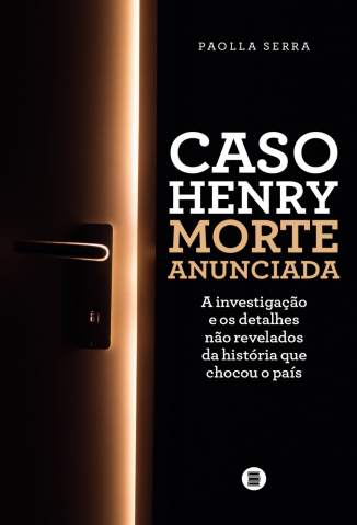 Baixar Livro Caso Henry: Morte Anunciada - Paolla Serra em ePub PDF Mobi ou Ler Online