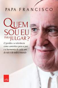Baixar Livro Quem Sou Eu para Julgar? - Papa Francisco em ePub PDF Mobi ou Ler Online