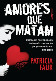 Baixar Livro Amores que Matam - Patricia Faur em ePub PDF Mobi ou Ler Online