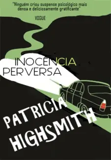 Baixar Livro Inocência Perversa - Patricia Highsmith em ePub PDF Mobi ou Ler Online