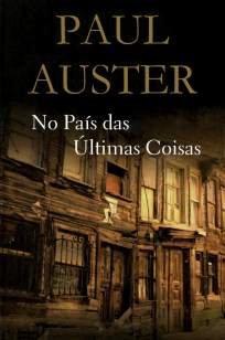 Baixar No País das Últimas Coisas - Paul Auster ePub PDF Mobi ou Ler Online