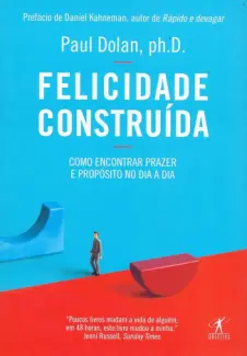 Baixar Livro Felicidade Construída - Paul Dolan em ePub PDF Mobi ou Ler Online