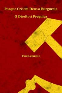 Baixar Livro O Direito à Preguiça - Paul Lafargue em ePub PDF Mobi ou Ler Online