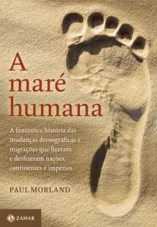 Baixar Livro A maré humana - Paul Morland em ePub PDF Mobi ou Ler Online