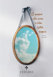 Baixar Livro O Amor Da Sua Vida Está Aqui - Paula Castro em ePub PDF Mobi ou Ler Online