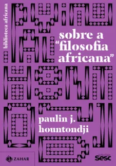 Baixar Livro Sobre a “filosofia Africana” - Paulin J. Hountondji em ePub PDF Mobi ou Ler Online