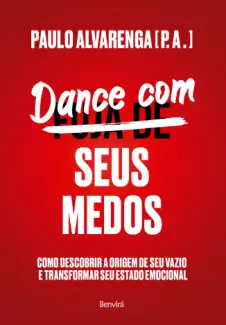 Baixar Livro Dance com seus Medos - Paulo Alvarenga em ePub PDF Mobi ou Ler Online