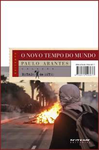 Baixar O Novo Tempo do Mundo. E Outros Estudos Sobre a Era da Emergência - Paulo Arantes ePub PDF Mobi ou Ler Online