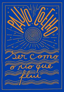 Baixar Livro Ser como o rio que flui - Paulo Coelho em ePub PDF Mobi ou Ler Online