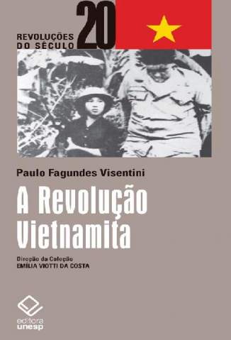 Baixar Livro A Revolução Vietnamita - Paulo Fagundes Visentini em ePub PDF Mobi ou Ler Online