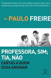 Baixar Livro Professora, Sim; Tia, Não - Paulo Freire em ePub PDF Mobi ou Ler Online