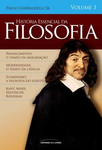Baixar Livro História Essencial da Filosofia Vl 3 - Paulo Ghiraldelli Júnior em ePub PDF Mobi ou Ler Online