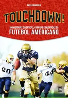 Baixar Livro Touchdown! - Paulo Mancha em ePub PDF Mobi ou Ler Online