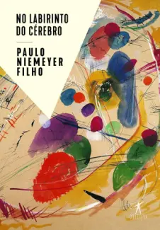 Baixar Livro No Labirinto do Cérebro - Paulo Niemeyer Filho em ePub PDF Mobi ou Ler Online