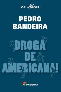 Baixar Droga de Americana! - Pedro Bandeira  ePub PDF Mobi ou Ler Online