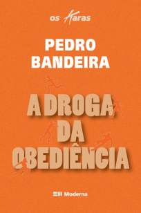 Baixar A Droga da Obediência - Pedro Bandeira ePub PDF Mobi ou Ler Online