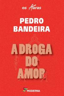 Baixar A Droga do Amor - Pedro Bandeira ePub PDF Mobi ou Ler Online