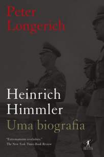 Baixar Livro Heinrich Himmler: Uma Biografia - Peter Longerich em ePub PDF Mobi ou Ler Online