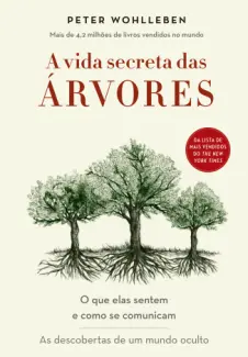 Baixar Livro A vida Secreta das Árvores - Peter Wohlleben em ePub PDF Mobi ou Ler Online