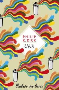 Baixar Livro Ubik - Philip K. Dick em ePub PDF Mobi ou Ler Online