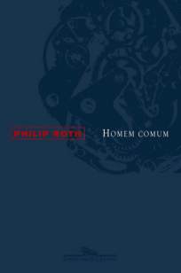 Baixar Homem Comum - Philip Roth ePub PDF Mobi ou Ler Online