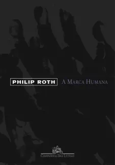 Baixar Livro A Marca Humana - Philip Roth em ePub PDF Mobi ou Ler Online
