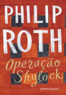 Baixar Livro Operação Shylock: Uma confissão - Philip Roth em ePub PDF Mobi ou Ler Online