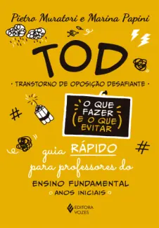 Baixar Livro TOD - Transtorno de Oposição Desafiante - Pietro Muratori em ePub PDF Mobi ou Ler Online