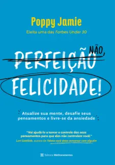 Baixar Livro Perfeição não, Felicidade! - Poppy Jamie em ePub PDF Mobi ou Ler Online