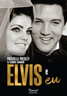 Baixar Livro Elvis e Eu - Priscilla Presley em ePub PDF Mobi ou Ler Online